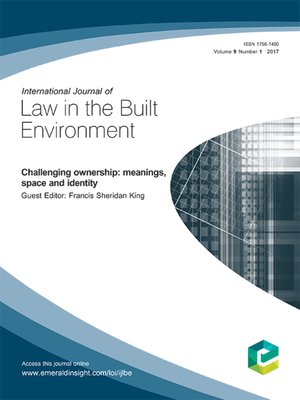 cover image of International Journal of Law in the Built Environment, Volume 9, Number 1